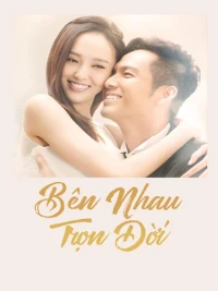 Bên Nhau Trọn Đời